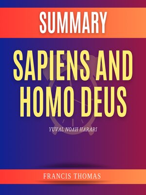 cover image of Summary of Sapiens and Homo Deus by Yuval Noah Harari